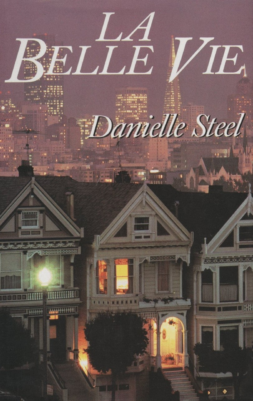 Livre La belle vie - Danielle Steel (Livre d'occasion) - ISBN 2724243862