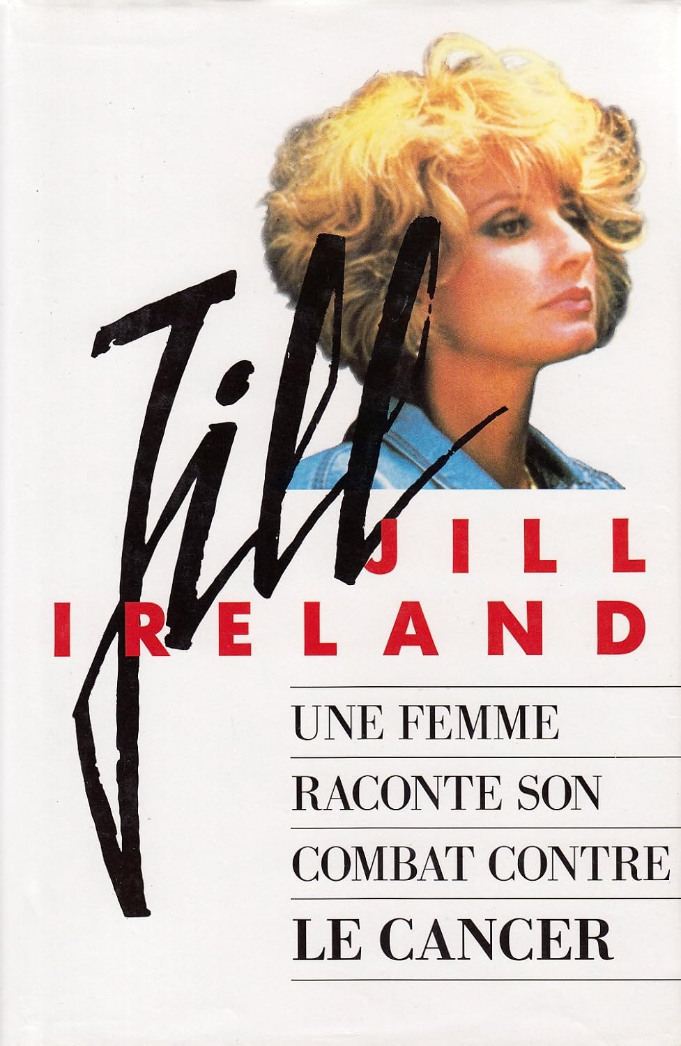 Livre Jill - Jill Ireland (Livre d'occasion) - ISBN 2724244583