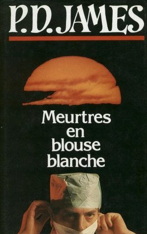 Meurtres en blouse blanche - P.D. James