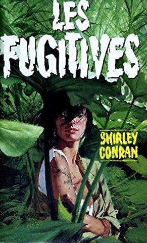 Livre Les fugitives - Shirley Conran (Livre d'occasion) - ISBN 2724246608