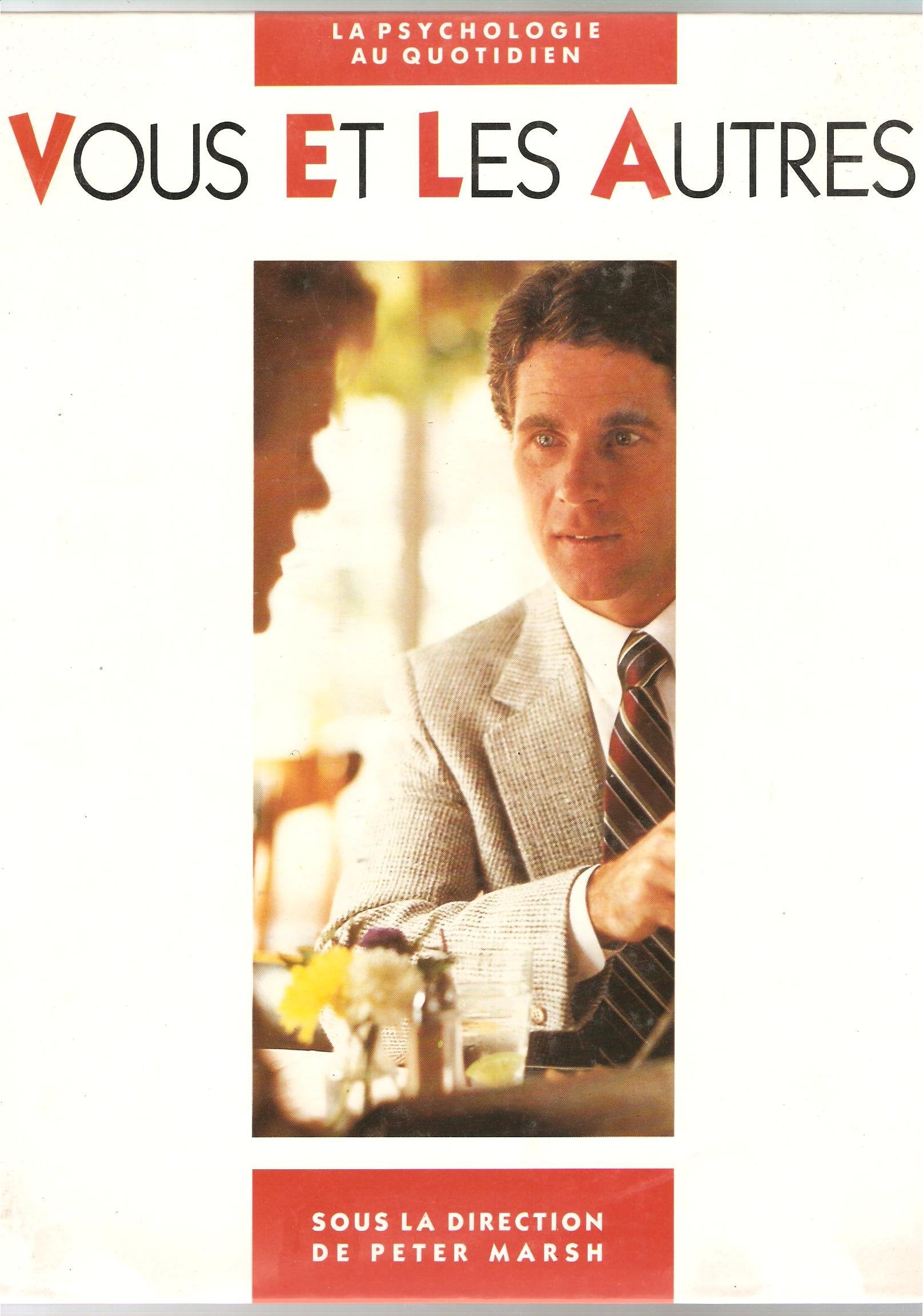 Livre Vous et les autres - Peter Marsh (Livre d'occasion) - ISBN 272424849X