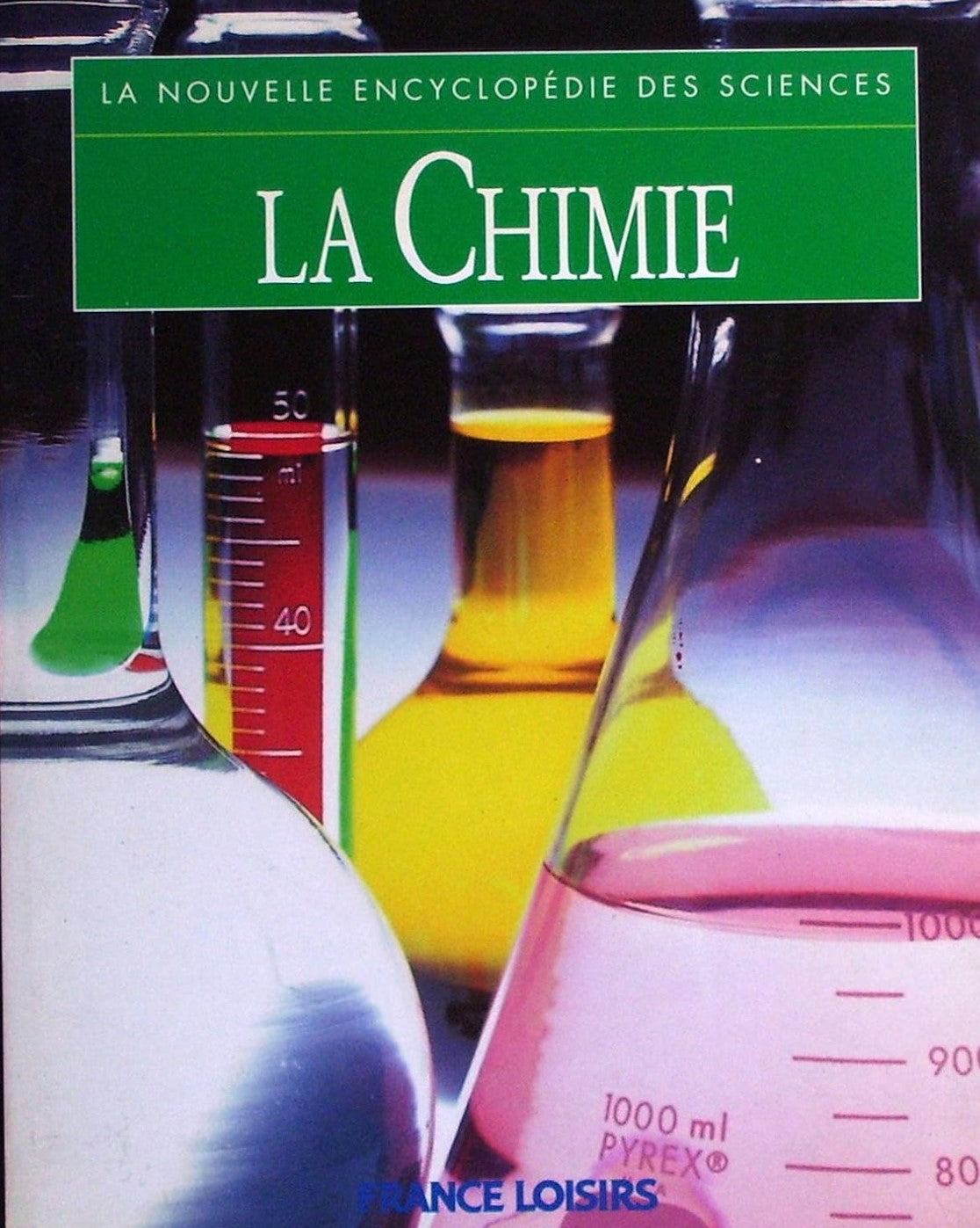 La nouvelle emcyclopédiedes sciences : La chimie