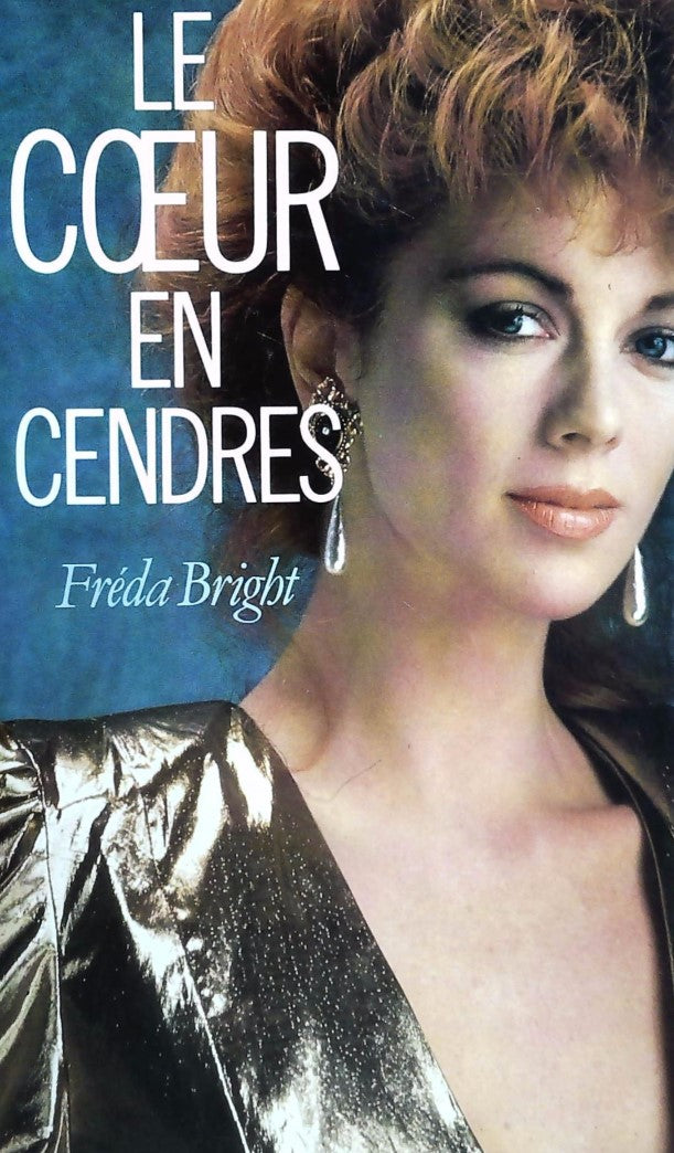 Livre Le coeur en cendres - Fréda Bright (Livre d'occasion) - ISBN 2724260309