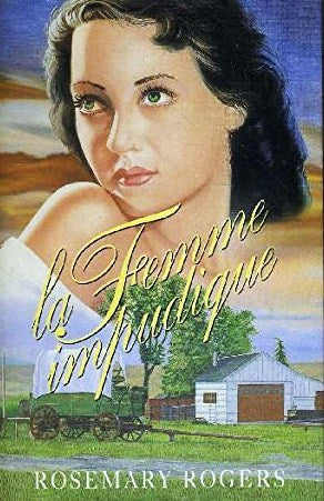 Livre La femme impudique - Rosemary Rogers (Livre d'occasion) - ISBN 2724264681