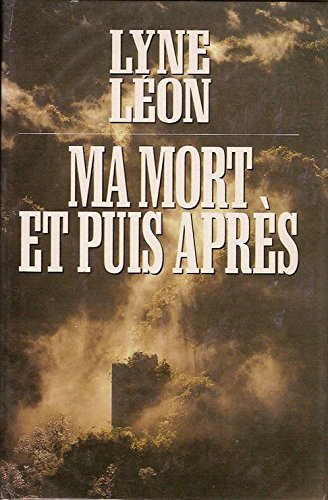 Livre Ma mort et puis après - Lyne Léon (Livre d'occasion) - ISBN 2724264908