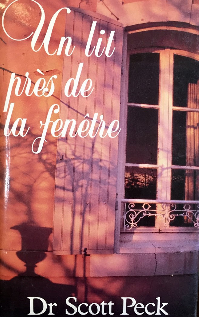 Livre Un lit près de la fenêtre (Dr Scott Peck) (Livre d'occasion) - ISBN 2724265149