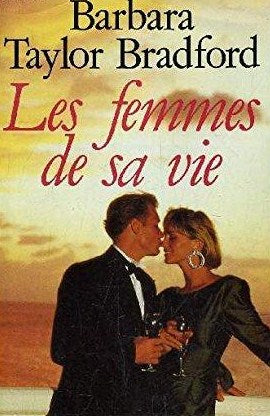 Livre Les femmes de sa vie - Barbara Taylor Bradford (Livre neuf) - ISBN 2724266064