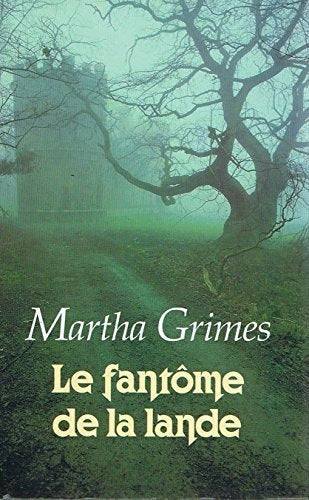 Livre Le fantôme de la lande - Martha Grimes (Livre d'occasion) - ISBN 272426813X