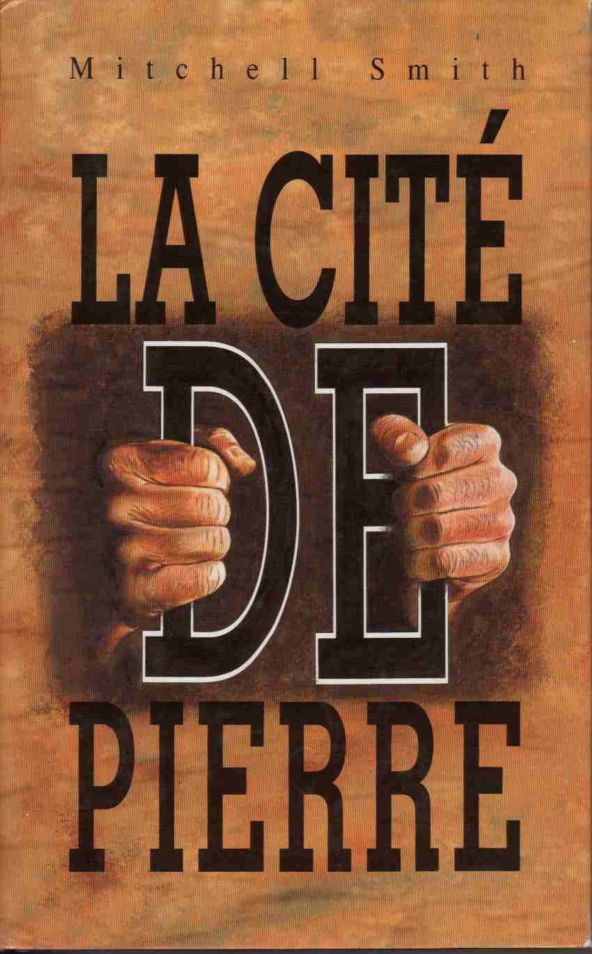 Livre La cité de pierre - Mitchell Smith (Livre d'occasion) - ISBN 2724268938
