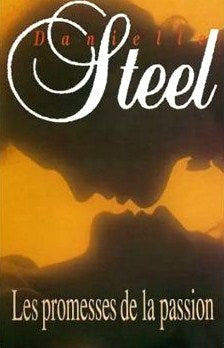 Livre Les promesses de la passion (Danielle Steel) (Livre d'occasion) - ISBN 2724269268