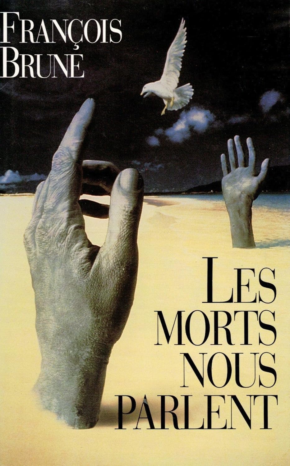 Livre Les morts nous parlent - François Brune (Livre d'occasion) - ISBN 2724275861