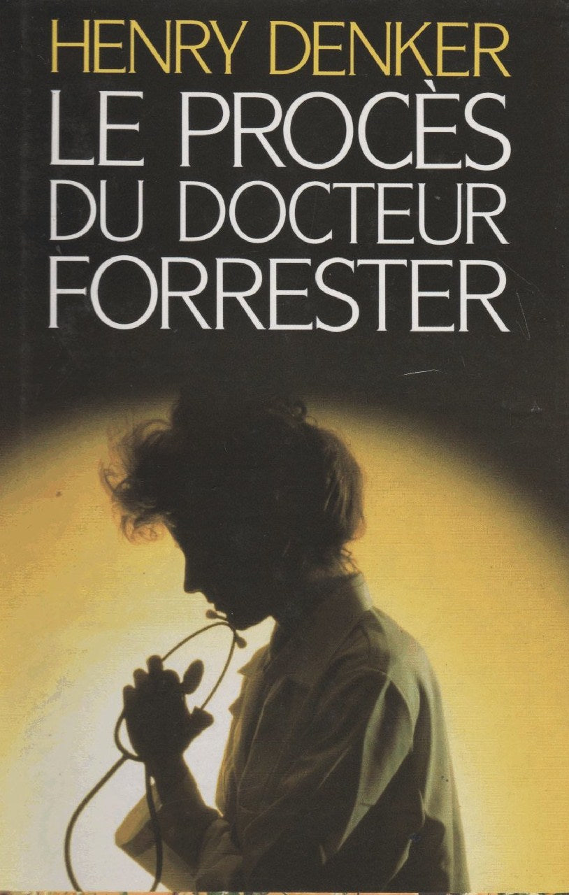 Livre Le procès du Docteur Forrester - Henry Denker (Livre d'occasion) - ISBN 2724276787