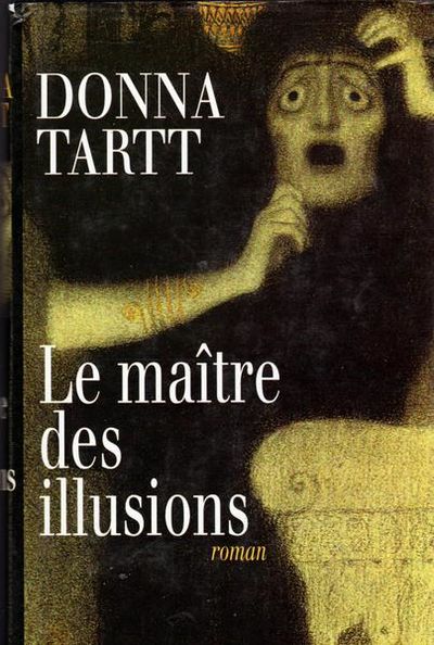 Le maître des illusions - Donna Tartt