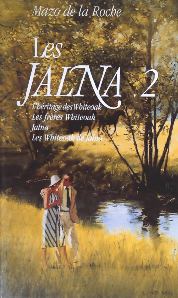 Livre L'héritage des Whiteoak - Les frères Whiteoak - Jalna - Les Whiteoak de Jalna - Mazo de la ...