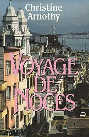 Livre Voyage de noces - Christine Arnothy (Livre d'occasion) - ISBN 2724281675