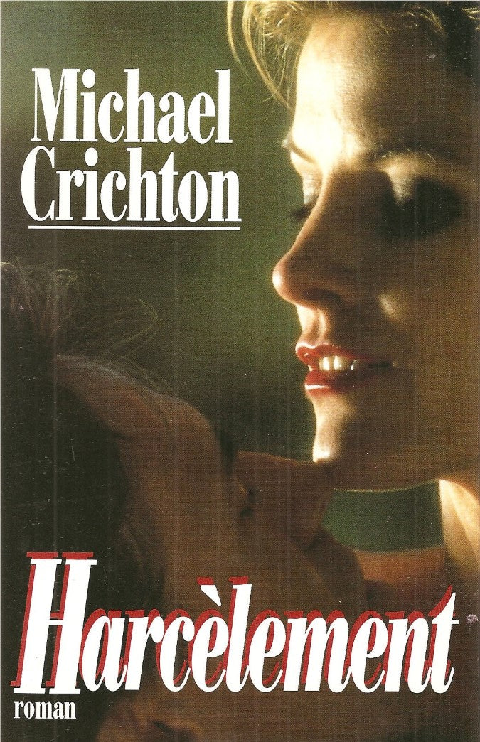 Livre Harcèlement - Michael Crichton (Livre d'occasion) - ISBN 2724283945