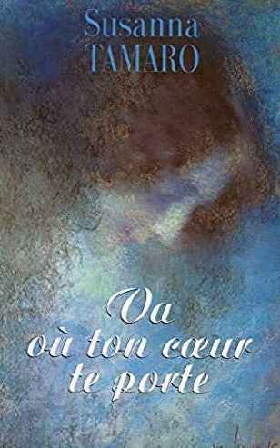 Livre Va où ton coeur te porte - Susanna Tamaro (Livre d'occasion) - ISBN 2724290747