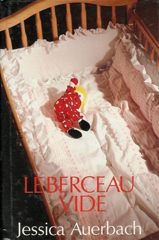 Livre Le berceau vide - Jessica Auerbach (Livre d'occasion) - ISBN 2724290755