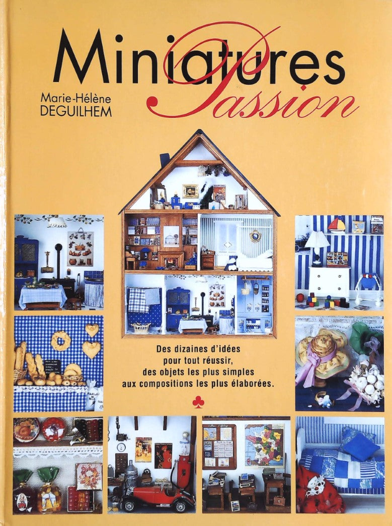 Livre Miniatures Passion - Marie-Hélène Deguilhem (Livre d'occasion) - ISBN 2724291379