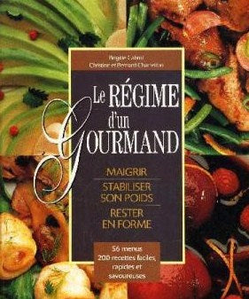 Livre Le régime d'un gourmand : Maigrir - Stabiliser son poids – Rester en forme - Brigitte Cabro...