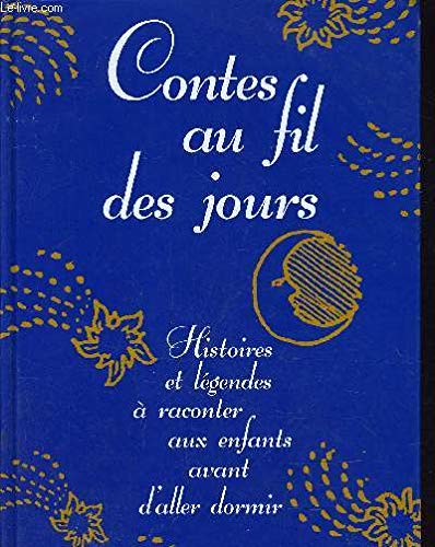 Livre Contes au fil des jours - Collectif (Livre d'occasion) - ISBN 2724293428