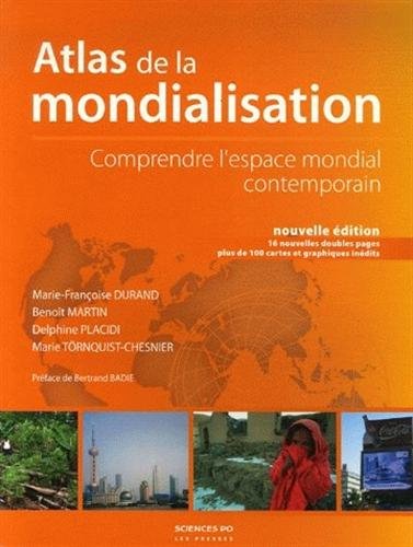 Livre Atlas de la mondialisation : Comprendre l'espace mondial contemporain - Collectif (Livre d'...