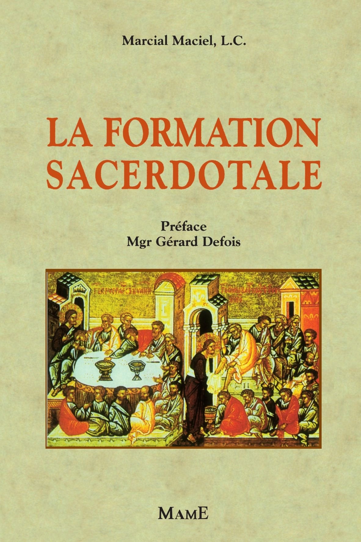 Livre La formation sacerdotale - Marcial Maciel, L.C. (Livre d'occasion) - ISBN 2728908060