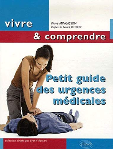 Livre Petit guide des urgences médicales - Pierre Mingasson (Livre d'occasion) - ISBN 2729833315