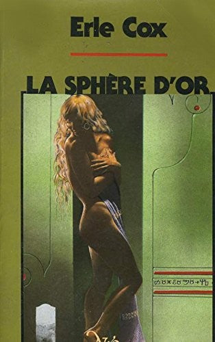 Livre La sphère d'or - Erle Cox (Livre d'occasion) - ISBN 273040421X