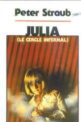 Livre Julia (Le cercle infernal) - Peter Straub (Livre d'occasion) - ISBN 2730404996