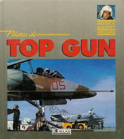 Pilotes de Top Gun - Patrick Beaudry