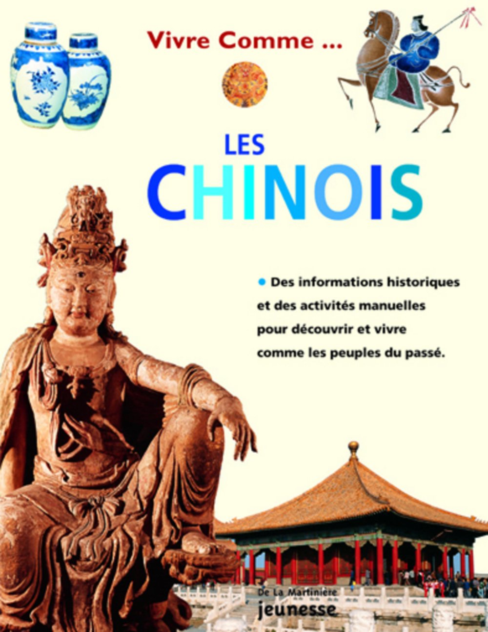 Vivre comme : Les chinois - Philippe Steele