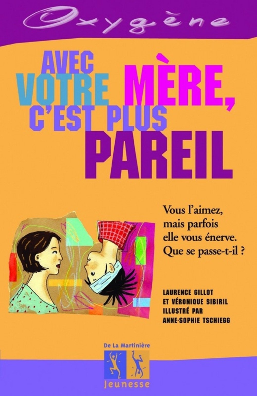 Livre Avec votre mère, c'est plus pareil - Laurence Gillot (Livre d'occasion) - ISBN 2732428825