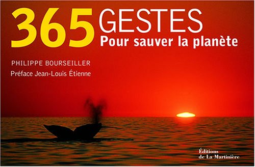 Livre 365 Gestes pour sauver la planète - Philippe Bourseiller (Livre d'occasion) - ISBN 2732432806