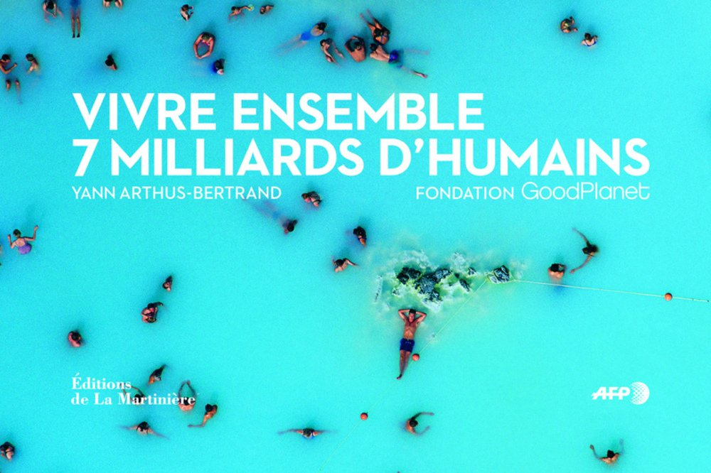 Livre Vivre ensemble: 7 millards d'humains - Yann Arthus-Bertrand (Livre d'occasion) - ISBN 27324...