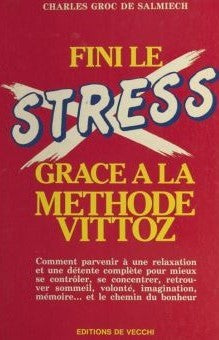 Livre Fini le stress grâce à la méthode Vottoz - Charles Groc De Salmiech (Livre d'occasion) - IS...