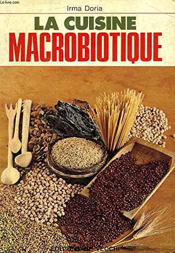 Livre La cuisine macrobiotique - Irma Doria (Livre d'occasion) - ISBN 273281024X