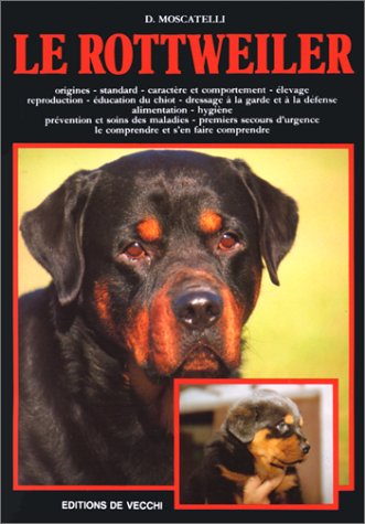 Livre Le Rottweiler - D. Moscatelli (Livre d'occasion) - ISBN 2732816426