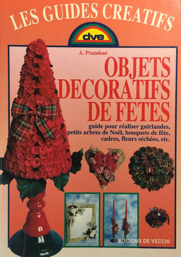 Livre Objets décoratifs de fête - A. Prandoni (Livre d'occasion) - ISBN 2732870560