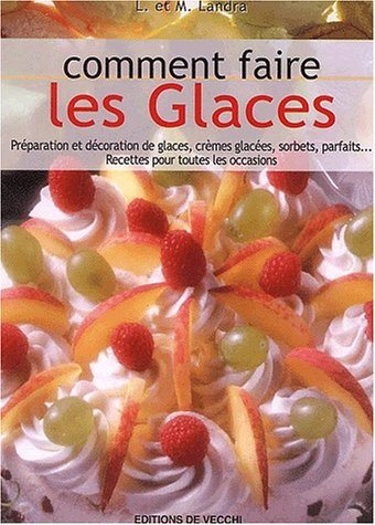 Livre Comment faire les glaces - L. Landra (Livre neuf) - ISBN 2732871052