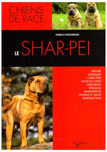 Livre Le Shar-Pei - Isabella Pizzamiglio (Livre d'occasion) - ISBN 2732889318