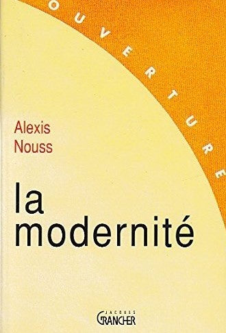 Livre La modernité - Alexis Nouss (Livre d'occasion) - ISBN 2733903322