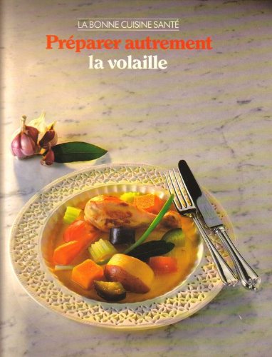 Livre Préparer autrement la volaille (Livre d'occasion) - ISBN 2734403684