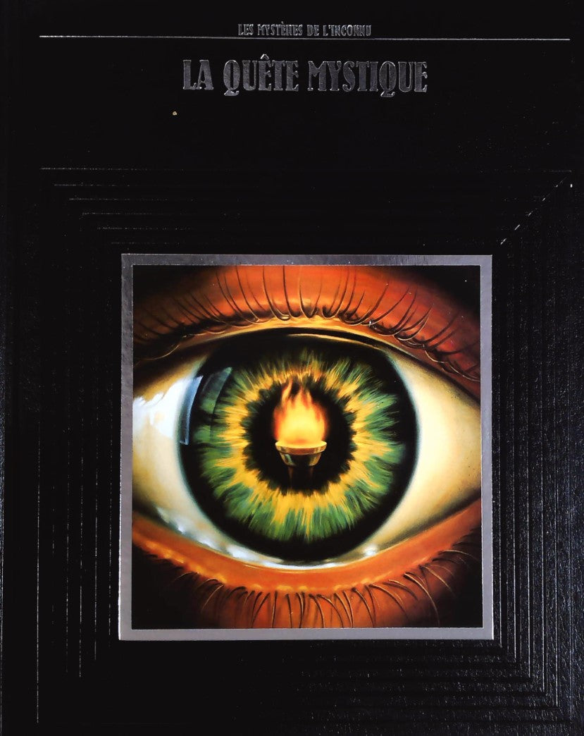 Les mystères de l'inconnu : La quête du mystique