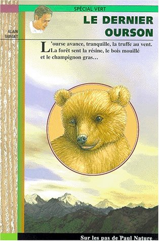 Livre Le dernier ourson - Alain Surget (Livre d'occasion) - ISBN 2736658019