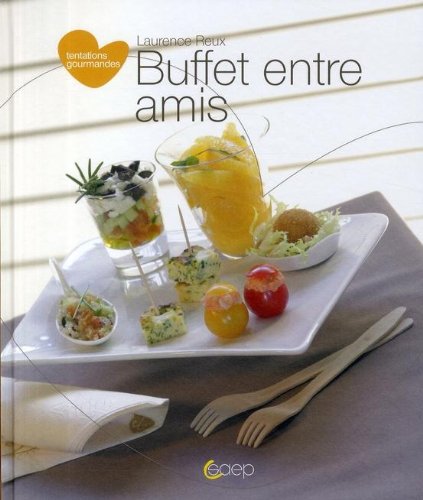 Livre Buffet entre amis - Laurence Reux (Livre d'occasion) - ISBN 2737203171