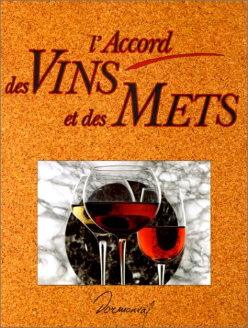 Livre L'accord des vins et des mets - P. Nusswitz (Livre neuf) - ISBN 2737222702