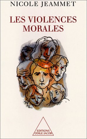 Livre Des violences morales - Nicole Jeammet (Livre d'occasion) - ISBN 2738110010