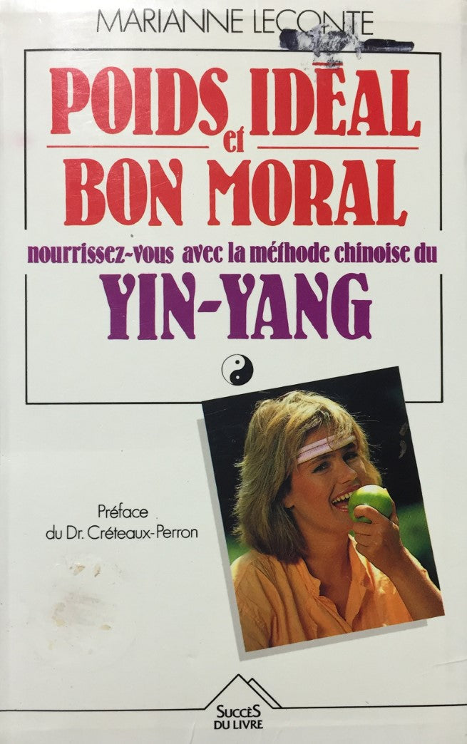 Livre Poids idéal et bon moral : nourissez-vous avec la méthode chinoise Yin-Yang - Marianne Leco...