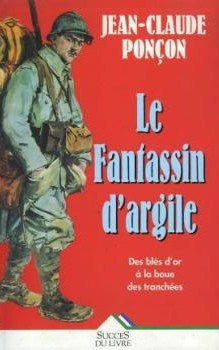 Livre Le fantassin d'argile - Jean-Claude Ponçon (Livre d'occasion) - ISBN 2738210783